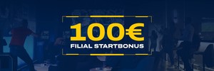 100€ branch Startbonus